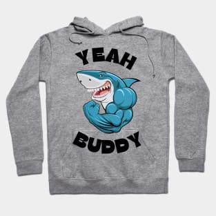 Yeah Buddy Gym Motivation Hoodie